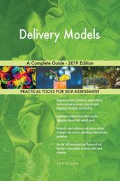 Delivery Models A Complete Guide - 2019 Edition