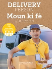 Delivery Person (Moun ki fè Livrezon) Bilingual Eng/Cre