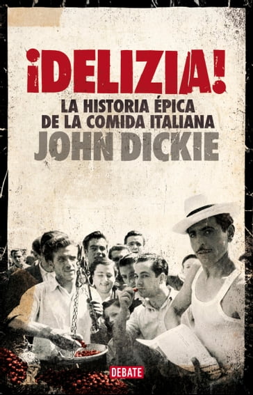 ¡Delizia! - John Dickie