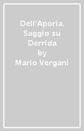 Dell Aporia. Saggio su Derrida