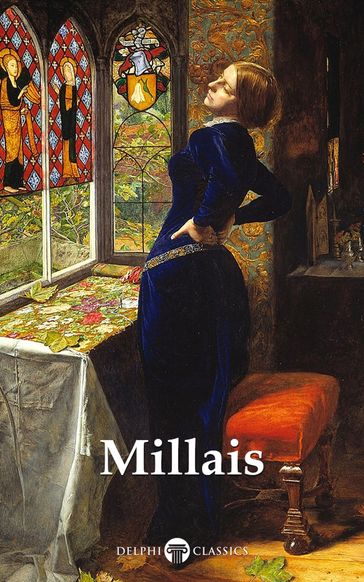 Delphi Complete Works of John Everett Millais (Illustrated) - John Everett Millais - Peter Russell