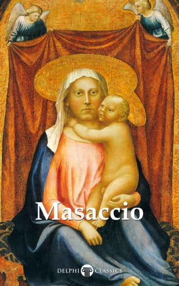 Delphi Complete Works of Masaccio (Illustrated) - Masaccio - Peter Russell