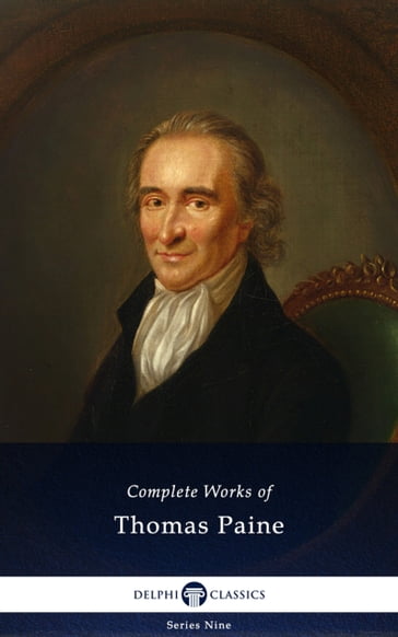 Delphi Complete Works of Thomas Paine (Illustrated) - Thomas Paine