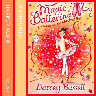 Delphie and the Masked Ball (Magic Ballerina, Book 3) - Darcey Bussell