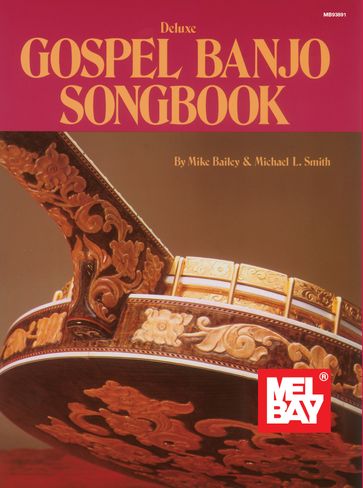 Deluxe Gospel Banjo Songbook - Michael L. Smith - Mike Bailey