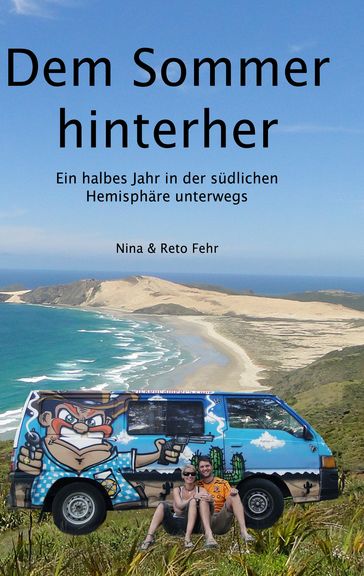 Dem Sommer hinterher - Nina & Reto Fehr