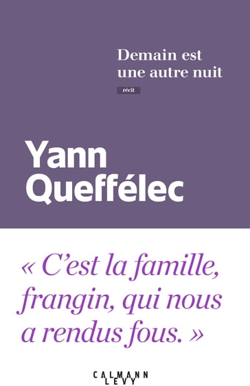 Demain est une autre nuit - Yann Queffélec