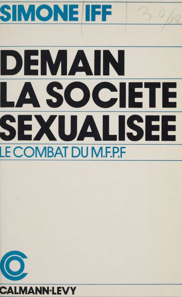 Demain, la société sexualisée - Marcel Besse - Simone Iff - Werner Iff