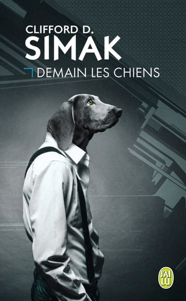 Demain les chiens - Clifford D. Simak