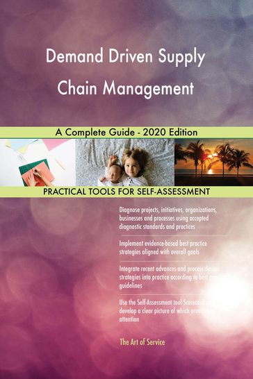 Demand Driven Supply Chain Management A Complete Guide - 2020 Edition - Gerardus Blokdyk