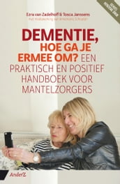 Dementie, hoe ga je ermee om?