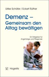 Demenz Gemeinsam den Alltag bewältigen