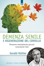 Demenza senile e rigenerazione del cervello