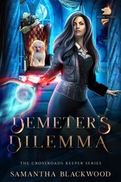 Demeter s Dilemma