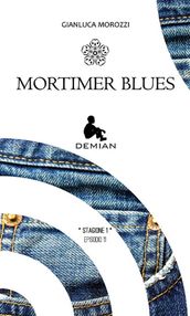 Demian. Stagione 1. Episodio 11. Mortimer Blues