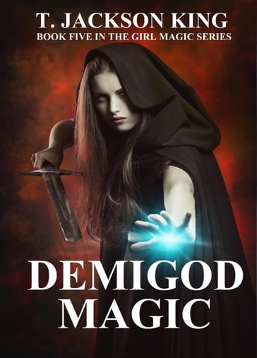 Demigod Magic - T. Jackson King