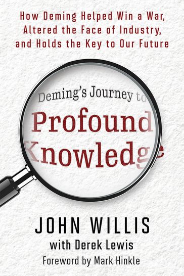 Deming's Journey to Profound Knowledge - John Willis