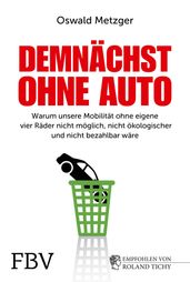 Demnächst ohne Auto