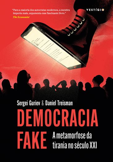 Democracia Fake (Apresentação João Cezar de Castro Rocha) - Sergei Guriev - Daniel Treisman