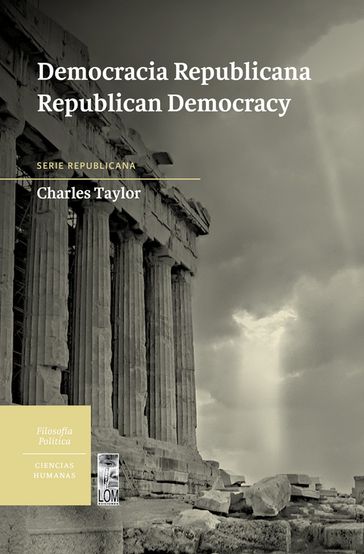 Democracia Republicana / Republican Democracy - Charles Taylor
