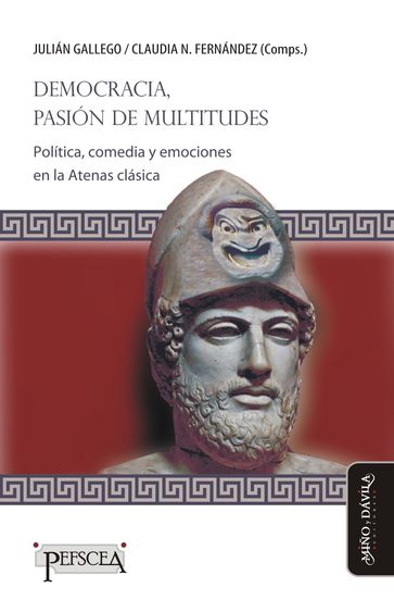 Democracia, pasión de multitudes - Claudia Fernández - Diego Paiaro - Emiliano J. Buis - Julián Gallego - Mariano J. Requena - María Jimena Schere - Viviana Suñol