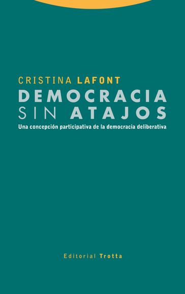 Democracia sin atajos - Cristina Lafont