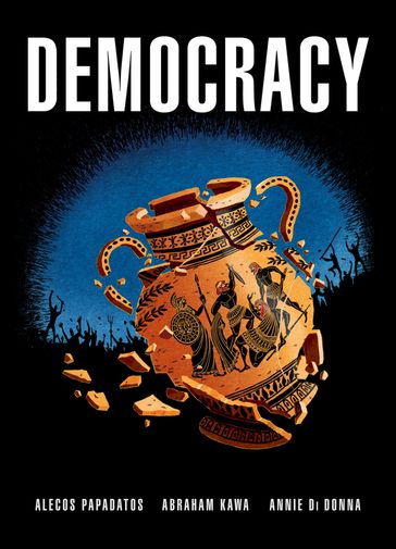 Democracy - Abraham Kawa - Alecos Papadatos - Annie Di Donna