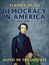 Democracy in America - Volume 1