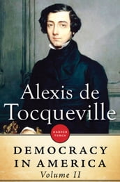 Democracy In America: Volume II