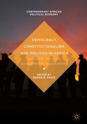 Democracy, Constitutionalism, and Politics in Africa