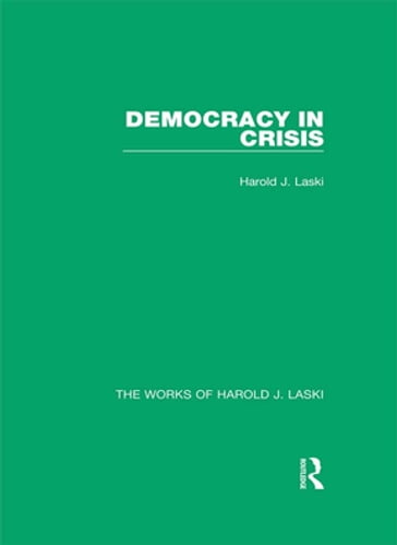 Democracy in Crisis (Works of Harold J. Laski) - Harold J. Laski