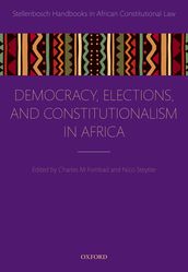 Democracy, Elections, and Constitutionalism in Africa