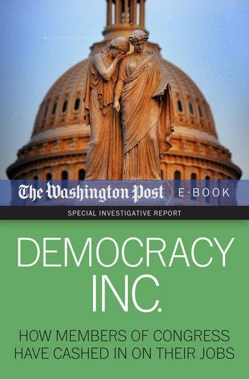 Democracy Inc. - Dan Keating - David S. Fallis - Kimberly Kindy - Scott Higham - The Washington Post