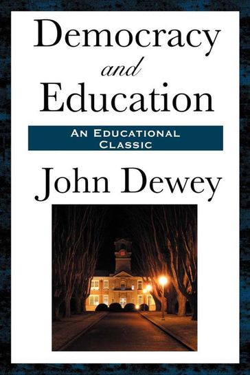 Democracy and Education - John Dewey
