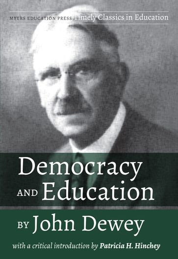 Democracy and Education by John Dewey - John Dewey