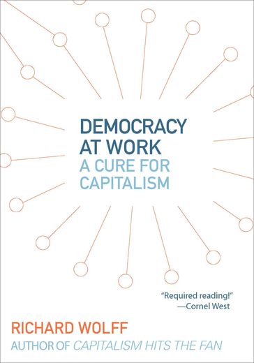 Democracy at Work - Richard Wolff
