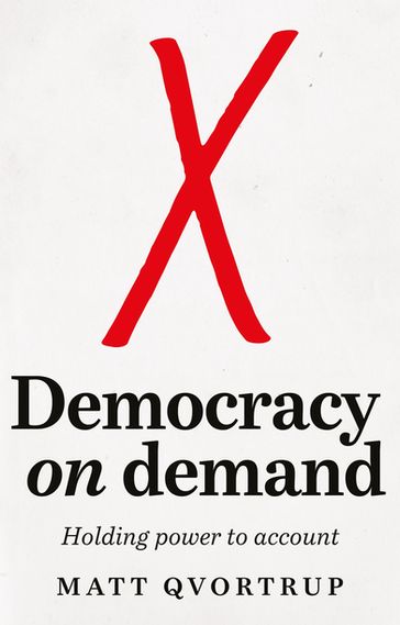 Democracy on demand - Matt Qvortrup