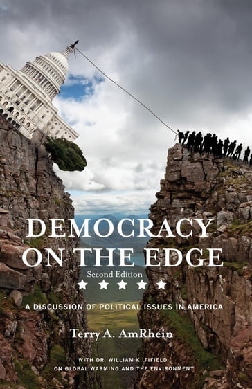 Democracy on the Edge - Terry A. AmRhein