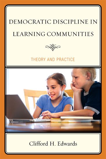 Democratic Discipline in Learning Communities - Clifford H. Edwards