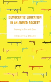 Democratic Education in an Armed Society