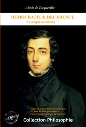 Démocratie et décadence : l exemple américain (Textes choisis & mis en ordre par M. Jean Baillat). [Nouv. éd. revue et mise à jour].