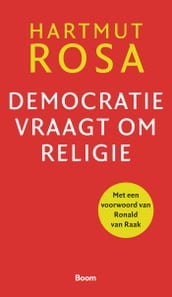 Democratie vraagt om religie