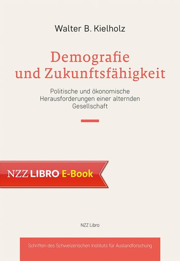 Demografie und Zukunftsfähigkeit - Walter Kielholz