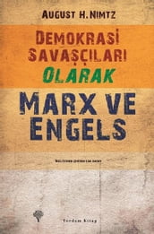 Demokrasi Savaçlar Olarak Marx ve Engels