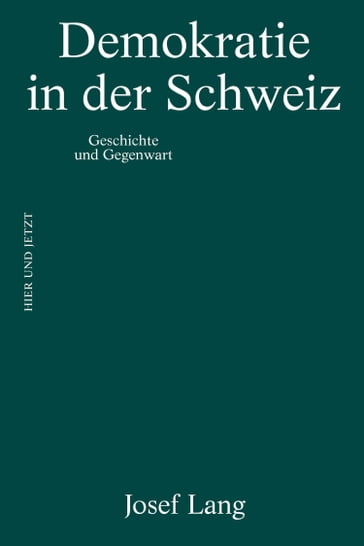 Demokratie in der Schweiz - Josef Lang