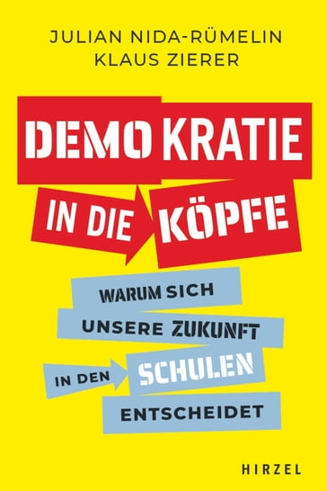 Demokratie in die Köpfe - Klaus Zierer - Julian Nida-Rumelin