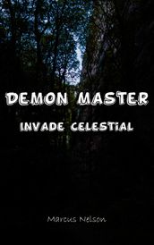 Demon Master Invade Celestial