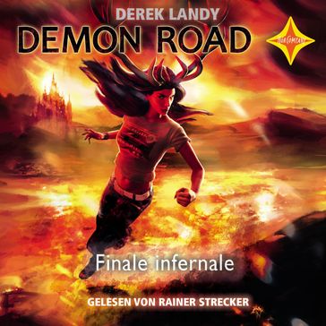 Demon Road 3 - Finale Infernale - Rainer Strecker - Demon Road - Derek Landy