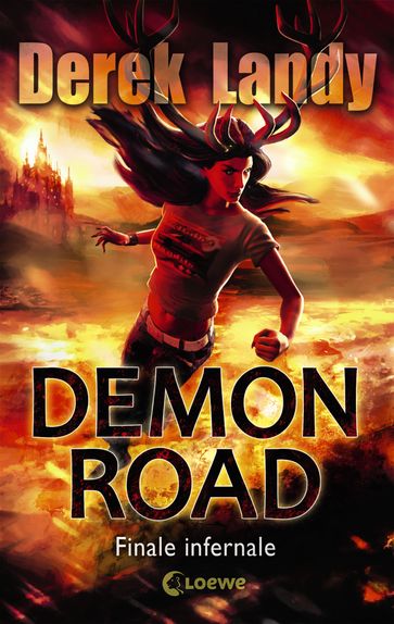 Demon Road (Band 3) - Finale infernale - Derek Landy