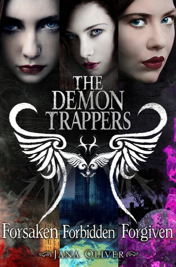 Demon Trappers 1-3 - Jana Oliver
